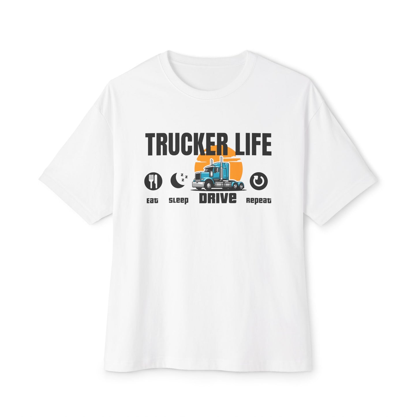🚛 Trucker Life – Eat. Sleep. Drive. Repeat. Tee