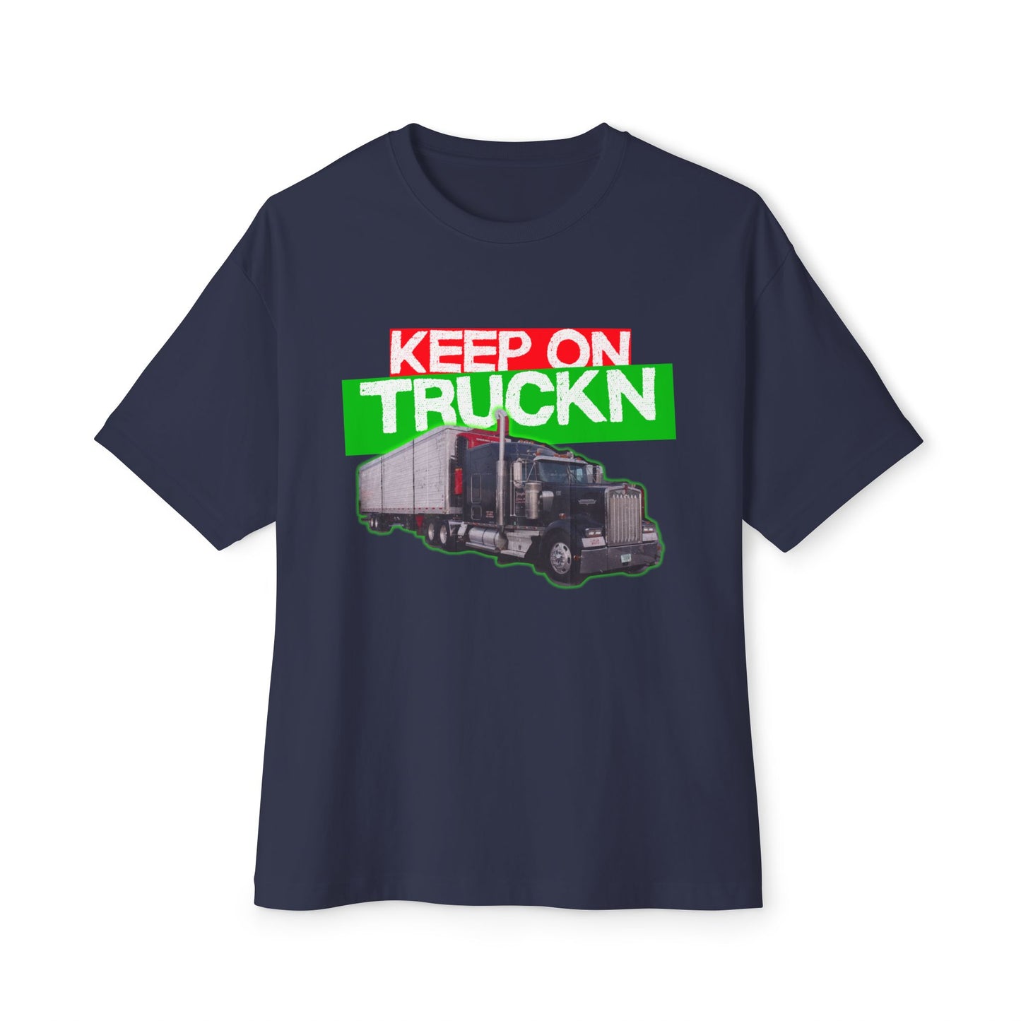 π Keep On Truckn β Bold Hauler Tee
