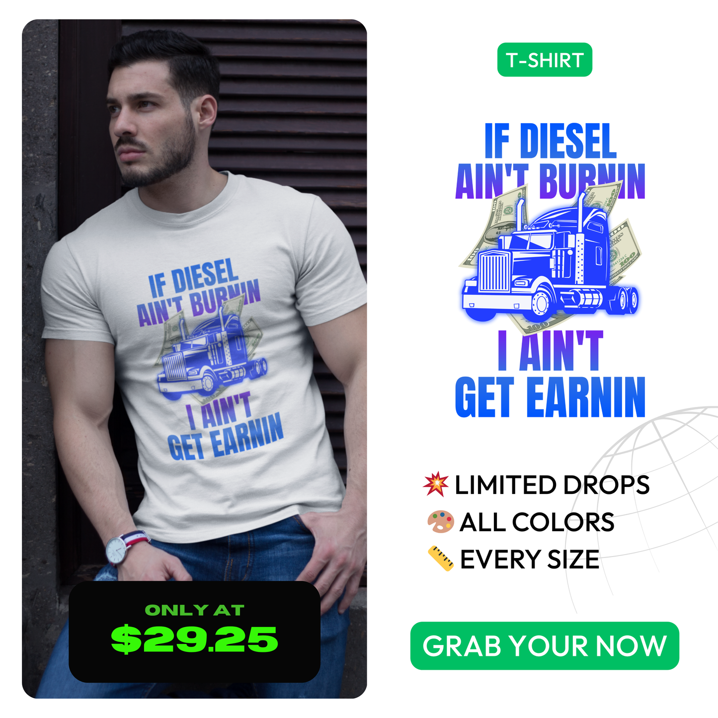 🔥 If Diesel Ain’t Burnin’, I Ain’t Get Earnin’ – Trucker Grind Tee