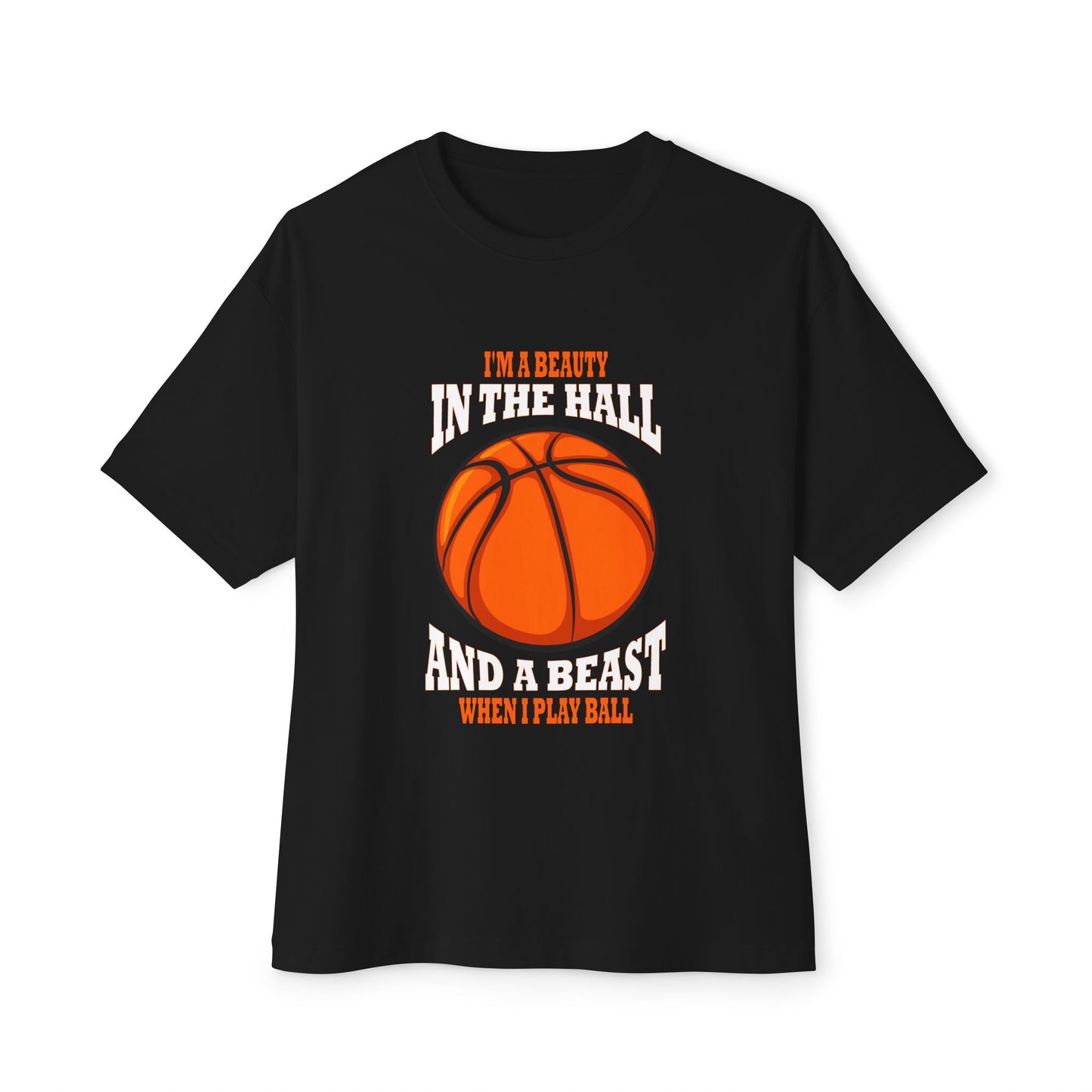 Beauty in the Hall, Beast on the Court T-Shirt