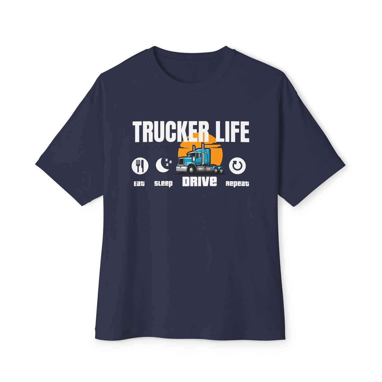 🚛 Trucker Life – Eat. Sleep. Drive. Repeat. Tee